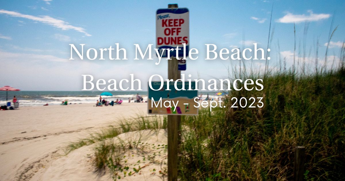 North Myrtle Beach Summer Restrictions